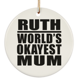 Ruth World's Okayest Mum - Circle Ornament