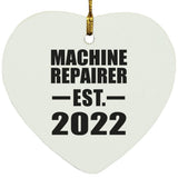 Machine Repairer Established EST. 2022 - Heart Ornament