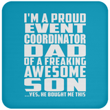 Proud Event Coordinator Dad Of Awesome Son - Drink Coaster