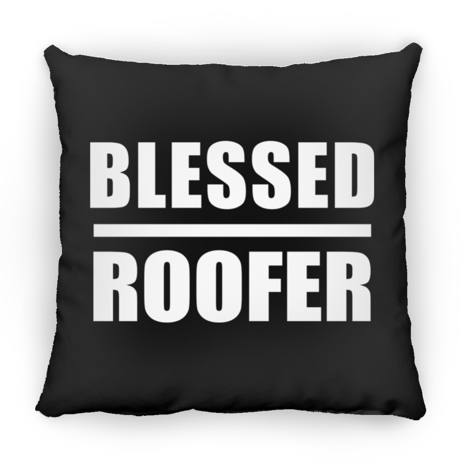 Blessed Roofer - Throw Pillow Black