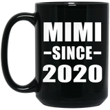 Mimi Since 2020 - 15oz Coffee Mug Black