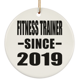 Fitness Trainer Since 2019 - Circle Ornament