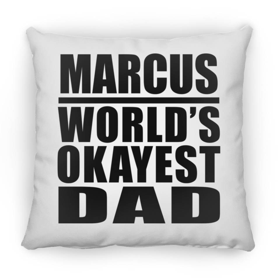 Marcus World's Okayest Dad - Throw Pillow