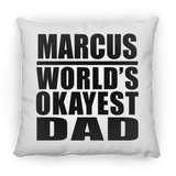 Marcus World's Okayest Dad - Throw Pillow