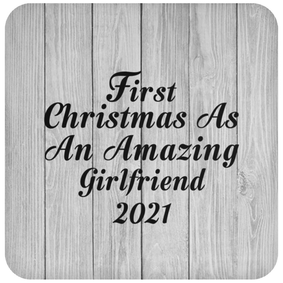 First Christmas As An Amazing Girlfriend 2021 - Drink Coaster F