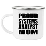 Proud Systems Analyst Mom - 12oz Camping Mug