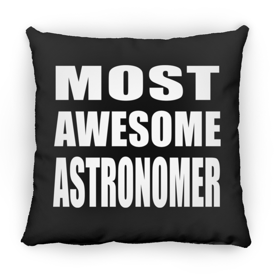 Most Awesome Astronomer - Throw Pillow Black