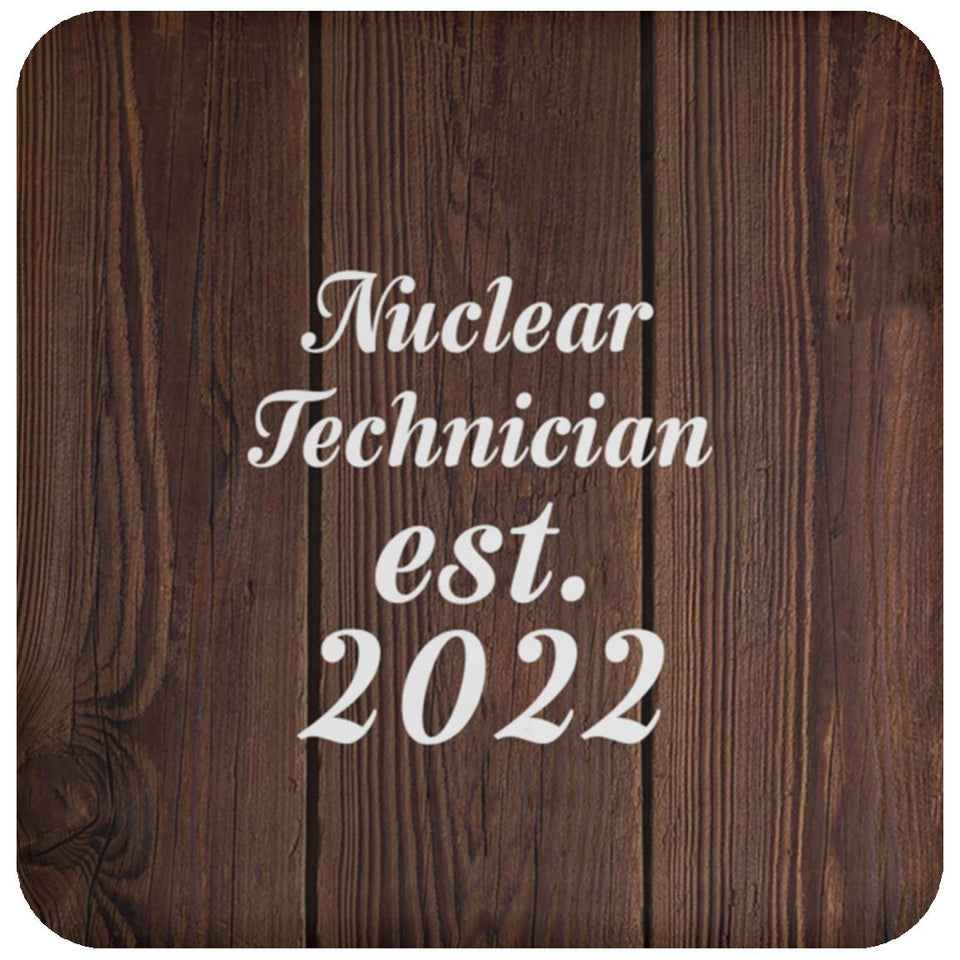Nuclear Technician Established Est. 2022 - Drink Coaster D