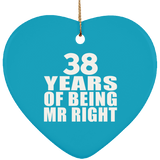 38th Anniversary 38 Years Of Being Mr Right - Heart Ornament