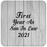 First Year As Son In Law 2021 - Drink Coaster F