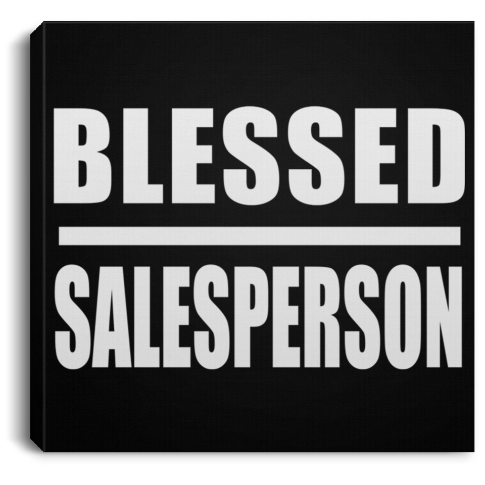 Blessed Salesperson - Canvas Square