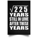15th Anniversary Square Root of 225 Years Still In Love - Poster Portrait