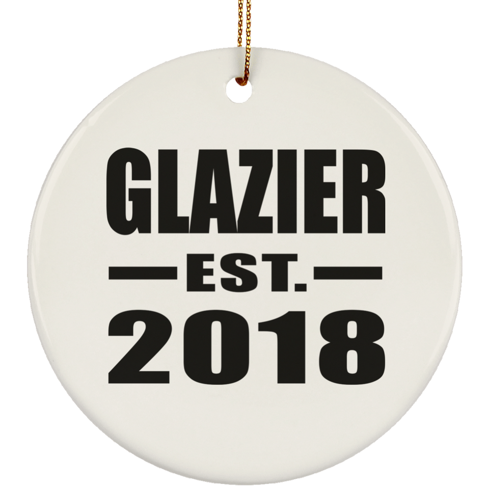 Glazier Established EST. 2018 - Circle Ornament