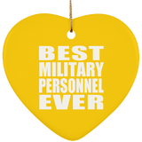 Best Military Personnel Ever - Heart Ornament
