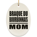 Braque Du Bourbonnais Mom - Oval Ornament
