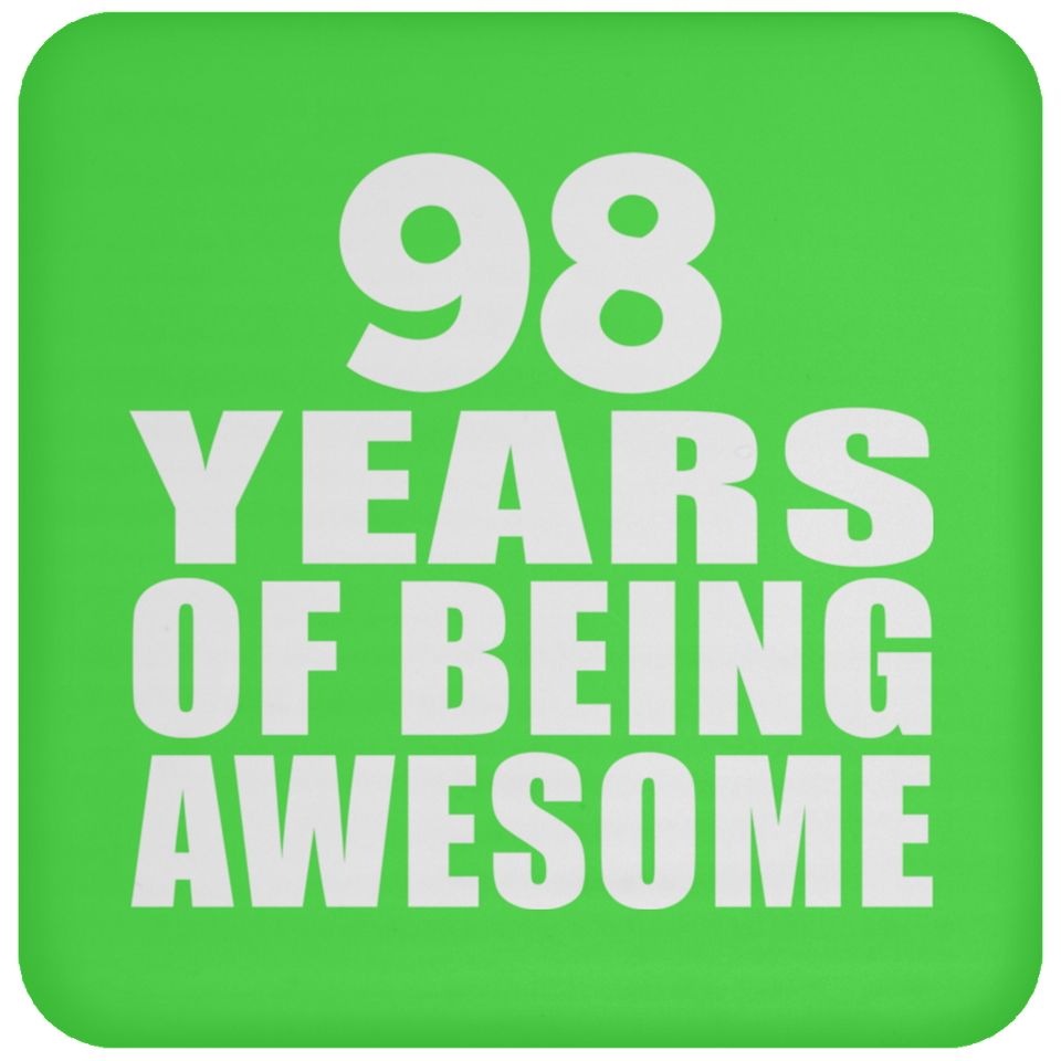 98th Birthday 98 Years Of Being Awesome - Drink Coaster