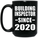 Building Inspector Since 2020 - 15oz Coffee Mug Black