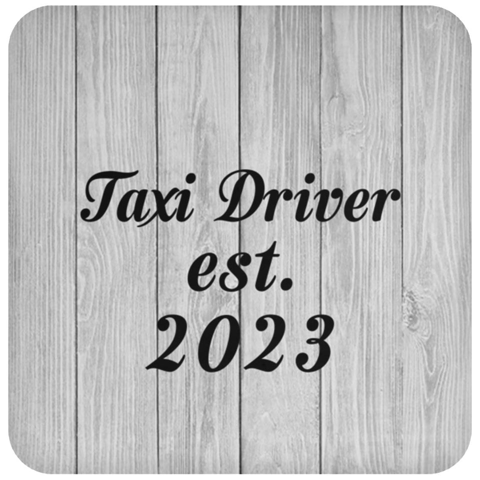 Taxi Driver Established Est. 2023 - Drink Coaster F