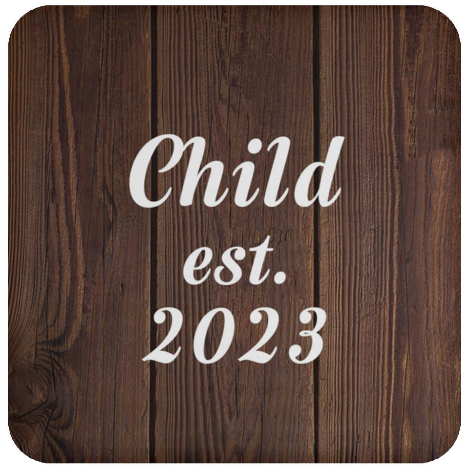Child Established EST. 2023 - Drink Coaster D