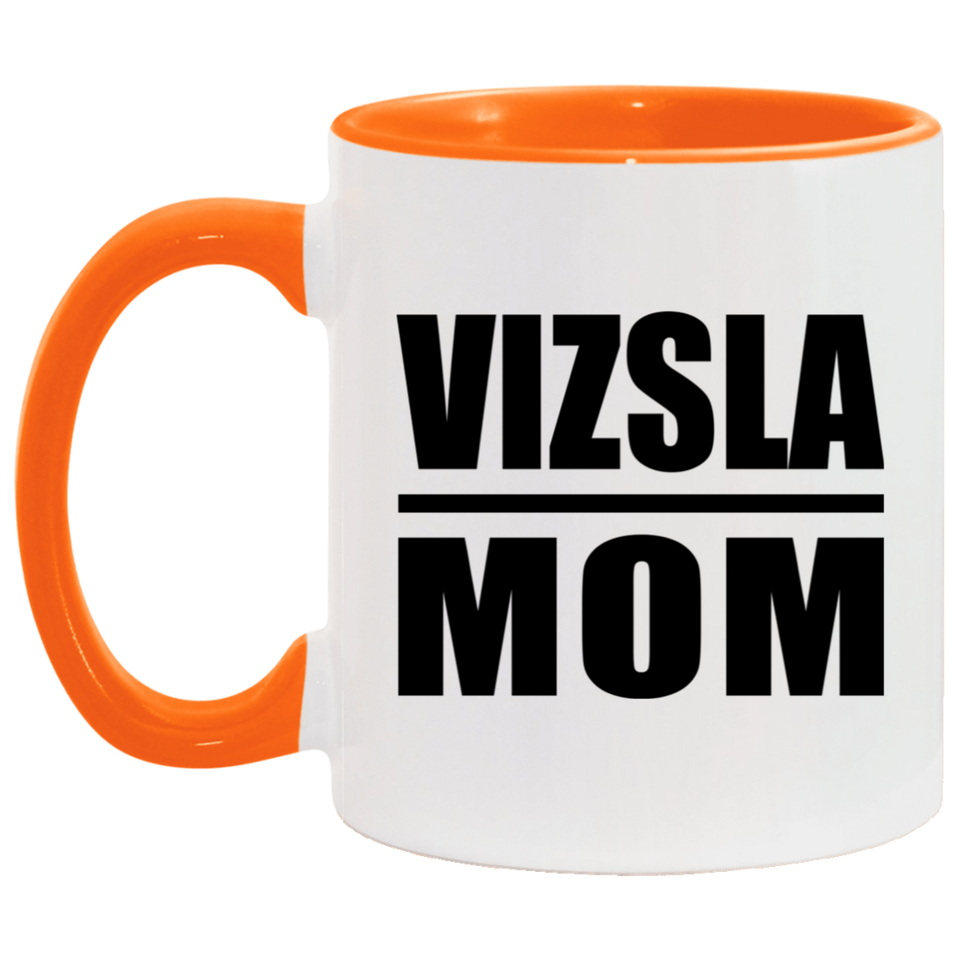 Vizsla Mom - 11oz Accent Mug Orange