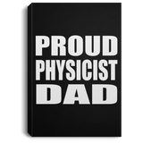 Proud Physicist Dad - Canvas Portrait