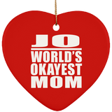 Jo World's Okayest Mom - Heart Ornament