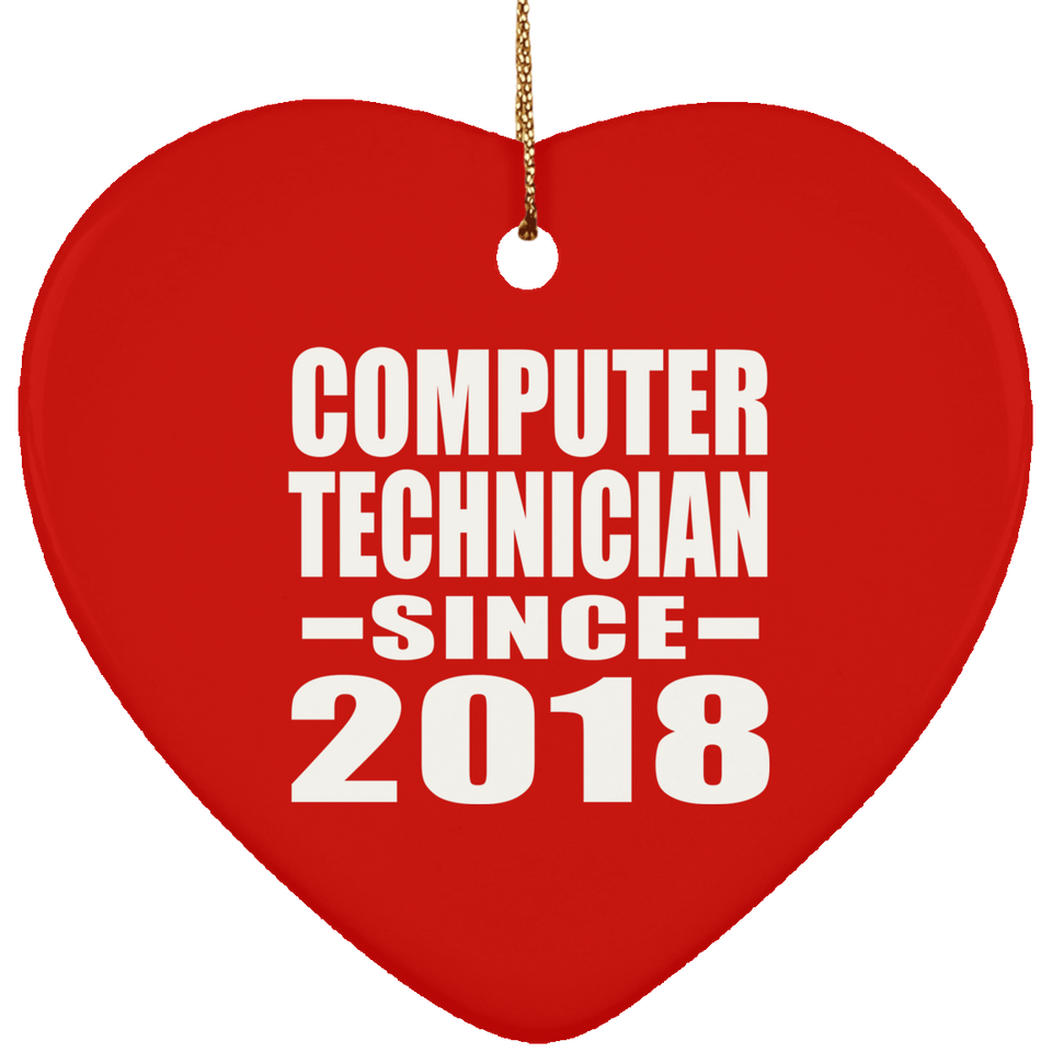 Computer Technician Since 2018 - Heart Ornament