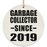 Garbage Collector Since 2019 - Circle Ornament