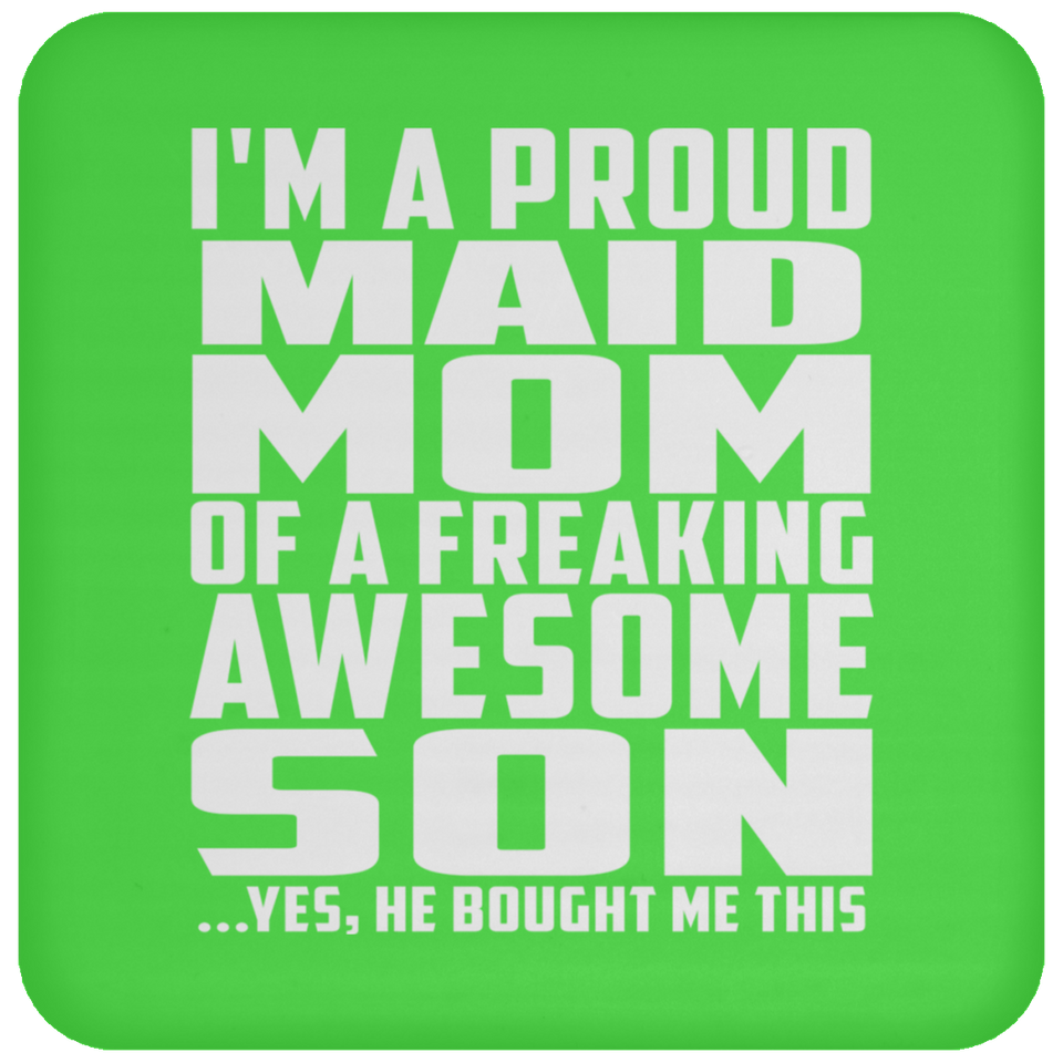 Proud Maid Mom Of Awesome Son - Drink Coaster