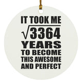 58th Birthday Took Square Root of 3364 Years To Awesome - Circle Ornament