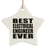Best Electrical Engineer Ever - Star Ornament