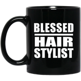 Blessed Hair Stylist - 11oz Coffee Mug Black