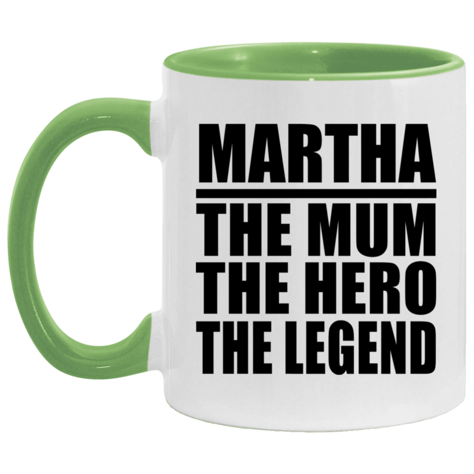 Martha The Mum The Hero The Legend - 11oz Accent Mug Green