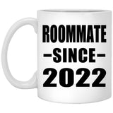Roommate Since 2022 - 11oz Coffee Mug
