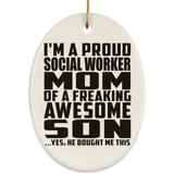 Proud Social Worker Mom Of Awesome Son - Oval Ornament