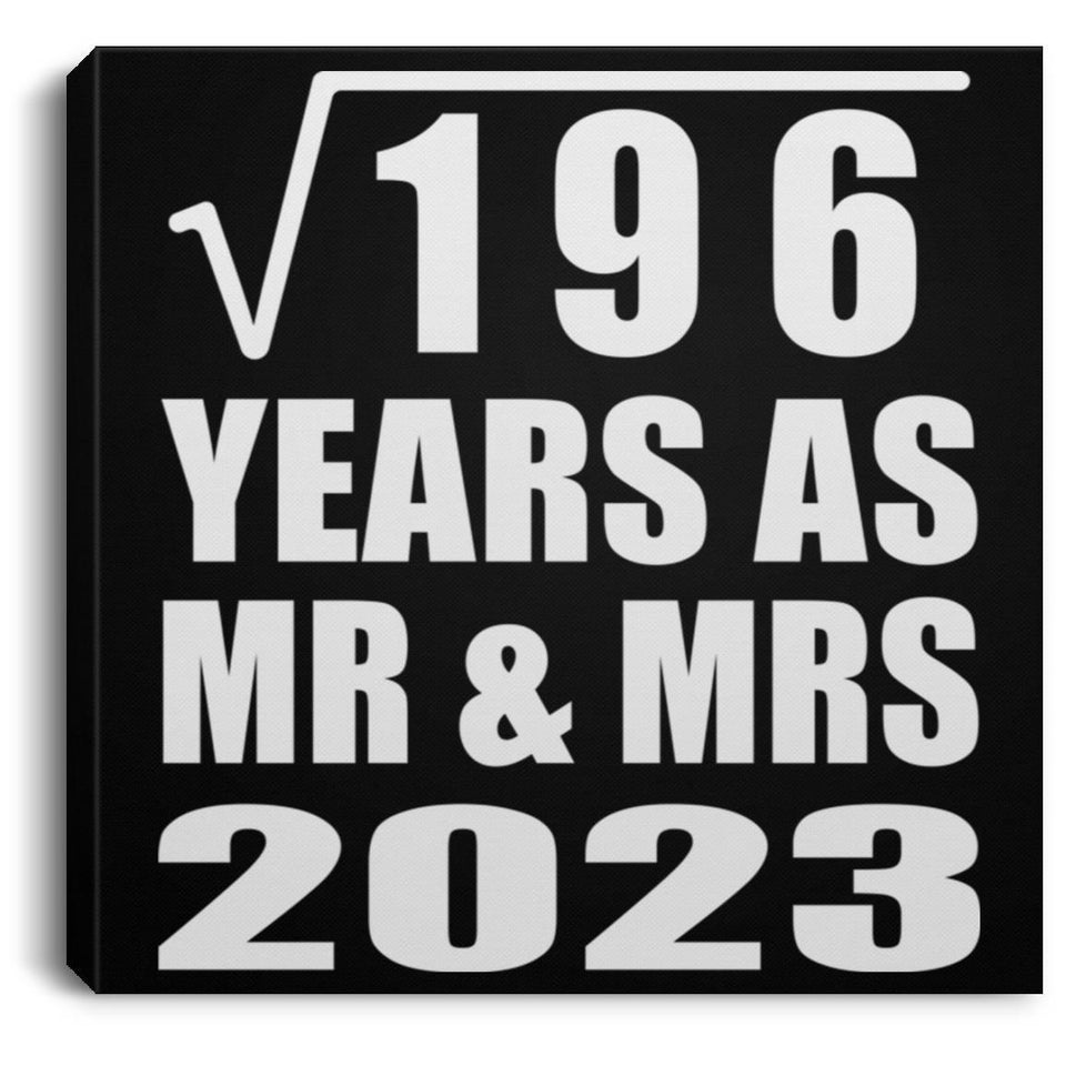 14th Anniversary Square Root of 196 Years As Mr & Mrs 2023 - Canvas Square