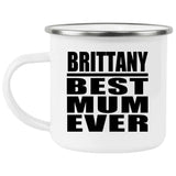 Brittany Best Mum Ever - 12oz Camping Mug