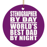 Stenographer By Day World's Best Dad By Night - Circle Ornament