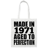53rd Birthday Made In 1971 Aged to Perfection - Tote Bag White