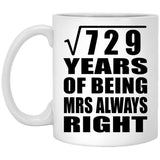 27th Anniversary Square Root of 729 Years Mrs Always Right - 11oz Coffee Mug