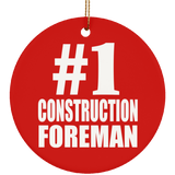Number One #1 Construction Foreman - Circle Ornament