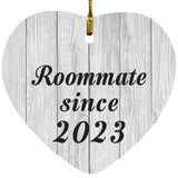 Roommate Since 2023 - Heart Ornament F
