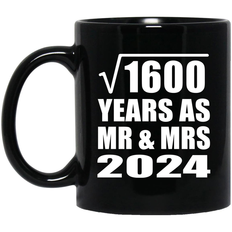 40th Anniversary Square Root of 1600 Years As Mr & Mrs 2024 - 11oz Coffee Mug Black
