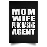 Mom Wife Purchasing Agent - Poster Portrait