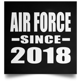 Air Force Since 2018 - Poster Square