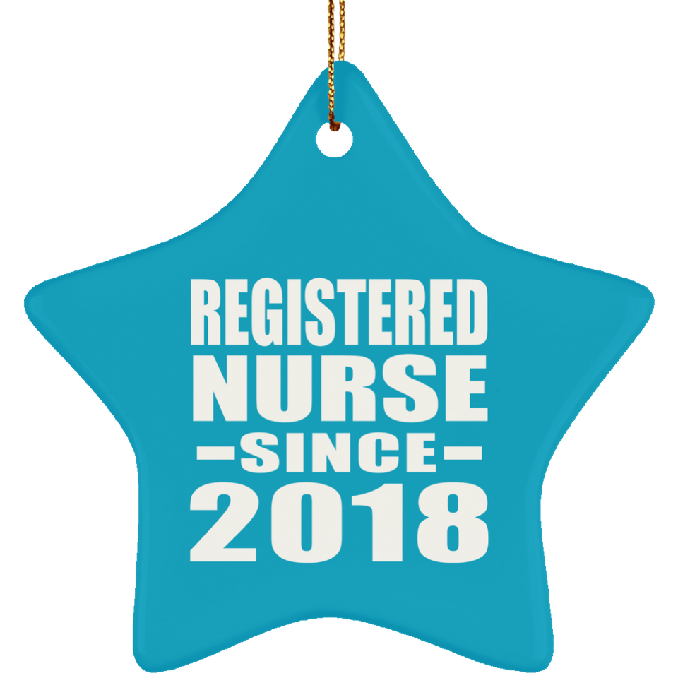 Registered Nurse Since 2018 - Star Ornament