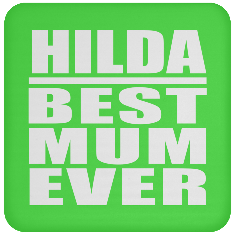 Hilda Best Mum Ever - Drink Coaster