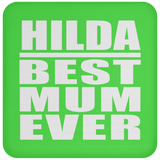 Hilda Best Mum Ever - Drink Coaster