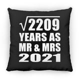 47th Anniversary Square Root of 2209 Years As Mr & Mrs 2021 - Throw Pillow Black