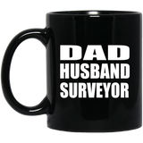 Dad Husband Surveyor - 11oz Coffee Mug Black